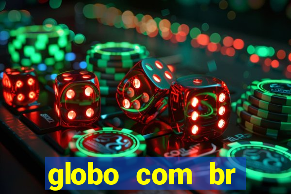 globo com br absolutamente noticias